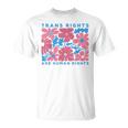 Trans Rights Are Human Rights Floral Lgbtq Pride Transgender T-Shirt