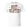 Most Wanted Western Rodeo Bachelorette Party Cowgirl T-Shirt