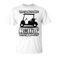 Theyee Me Rollin' They Hatin' & Golf Cart Tシャツ