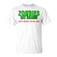 Zombies Eat Brains Don't Worry You'reafe Tシャツ