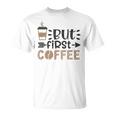 しかし、ファーストコーヒー面白いコーヒー愛好家の名言 Tシャツ