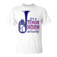 テナーホーンブラスバンドマーチングバンドおもしろ音楽 Alto Horn Or Tenor Horn Joke Tシャツ
