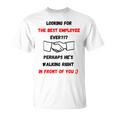 最高の雇用主をあなたの目の前で探しているデザイン Tシャツ