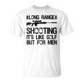 長距離射撃 It's Like Golf But For 背面 Tシャツ