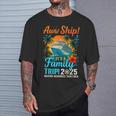 Aw Ship It's A Family Trip 2025 Family Matching Cruise Trip T-Shirt Gifts for Him