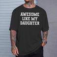Awesome Like My Daughter Vintage Dad Father Fathers Day T-Shirt Gifts for Him