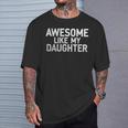 Awesome Like My Daughter Vintage Fathers Day Dad T-Shirt Gifts for Him