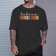 Badass Bonus Mom Mama Mother Best Bonus Mom T-Shirt Gifts for Him
