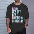 Bruh It's My Best Friend's Birthday Bestiequad Bff タイダイ Tシャツ 彼への贈り物