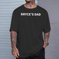 Bryce's Dad Father's Day Personalized Name Gag T-Shirt Gifts for Him