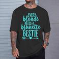 Cada Rubia Necesita Una Morena Mejor Amigo Coincidente Bff Camiseta unisex Regalos para él