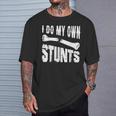 Cadeau Pour Personnes Handicapées I Do My Owntunts T-Shirt Cadeaux pour lui