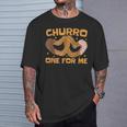 Churro One For Me メキシコ料理 揚げ生地が大好き チュロス Tシャツ 彼への贈り物