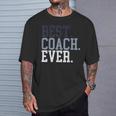 Coach Definition Coach Best Coach Ever Tシャツ 彼への贈り物
