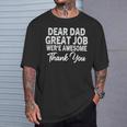 Dear Dad Great Job Were Awesome 父の日 Tシャツ 彼への贈り物
