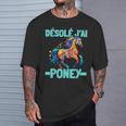 Désolé J'ai Poney Pilote De Poney Humor Cheval Cadeau Poney T-Shirt Cadeaux pour lui