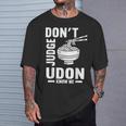 Don't Judge Me うどん Know Me おもしろ 日本食品 みそ麺 Tシャツ 彼への贈り物