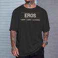 Eros El Hombre El Mito La Leyenda Nombre Del Bautismo Camiseta unisex Regalos para él