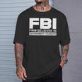 Fbiは州の隠蔽を固く信じています。 Tシャツ 彼への贈り物
