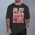 In My Girl Mama Era New Mom Club Girl Mother Day Mom T-Shirt Gifts for Him