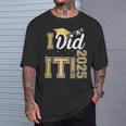 I Did It Graduation 2025 Graduate Class Of 2025 Senior 25 T-Shirt Gifts for Him