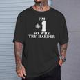 I'm 1O Why Try Harder シャツ Tシャツ 彼への贈り物