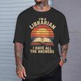 I'm A Librarian I Have The All Answers Retro Librarian Tシャツ 彼への贈り物