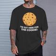 I'm Just Here For The Cookie 面白いチョコレートチップクッキー Tシャツ 彼への贈り物