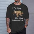Its Fine Im Fine Everythings Fine Lazy Sloth Men T-Shirt Gifts for Him