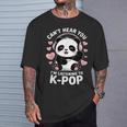 K-Pop Can't Hear You I'm Listening K-Pop K Pop Kawaii Kpop T-Shirt Gifts for Him K-Pop Can't Hear You I'm Listening K-Pop K Pop Kawaii Kpop T-Shirt Gifts for Him