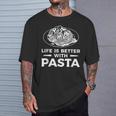 Life Is Better With パスタ スパゲッティ イタリア料理好き Tシャツ 彼への贈り物
