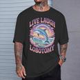 Live Laugh Lobotomy Dolphin Groovy T-Shirt Gifts for Him