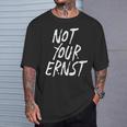 Not Your Ernst Nicht Dein Ernst 面白くて楽しい Tシャツ 彼への贈り物