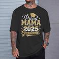 Proud Mama Of A Class Of 2025 Graduate Senior Graduation T-Shirt Gifts for Him