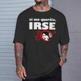I Me Queréis Irse Cuello Camiseta unisex Regalos para él
