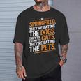 Springfieldでは、They Eating The Cats The Dogs The Pet Tシャツ 彼への贈り物