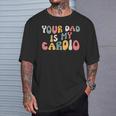 Tuo Papà È Il Mio Cardioullachiena Maglietta Regalos para él