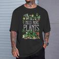 もっと植物が必要です Tシャツ 彼への贈り物