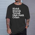 キック&スネア&トムズ&ハイハット&クラッシュドラムセットテキスト Tシャツ 彼への贈り物