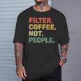 フィルターコーヒー Not People エスプレッソ バリスタ カフェ コーヒーオーバー Tシャツ 彼への贈り物