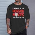 ホラー映画「I Wonder If Horror Movies Think About Me Too 」ホラームービー Tシャツ 彼への贈り物