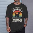 ヨークシャーテリア Always Be Yourself レトロ 70年代犬 Tシャツ 彼への贈り物
