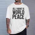 All I Want Is World Peace Tシャツ 彼への贈り物