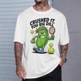 Crushed It You Big Dill Pickle Tennis Tシャツ 彼への贈り物