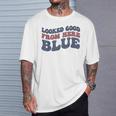 Looked Good From Here Blue Softball Mama Mom Game Day T-Shirt Gifts for Him