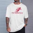 No Balance Girl スポーツとユーモアのための面白いパロディデザイン Tシャツ 彼への贈り物