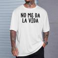 No Me Da Laida Camiseta unisex Regalos para él