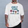 Only Fans 面白い メンズ レディース ギャグジョーク アダルト ユーモア 恥ずかしい Tシャツ 彼への贈り物