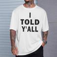 I Told Ya Y'all Told Youoarcasm テニスエディション クールズ Tシャツ 彼への贈り物