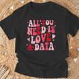 All You Need Is Love And Data Teacher バレンタインデー グルービー Tシャツ 高齢者への贈り物